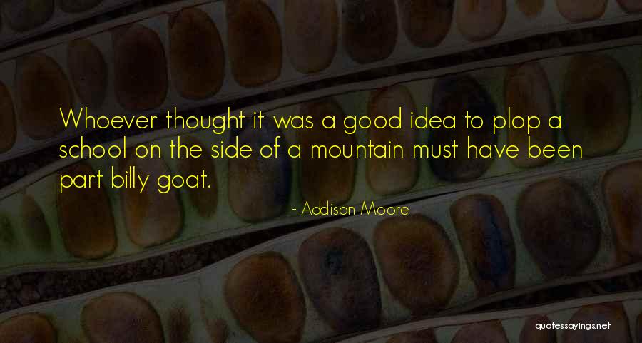 A Mountain Quotes By Addison Moore A Mountain Quotes By Addison Moore
