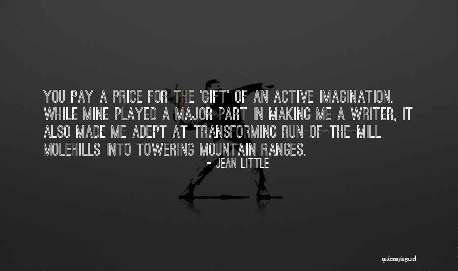 A Mountain Quotes By Jean Little A Mountain Quotes By Jean Little