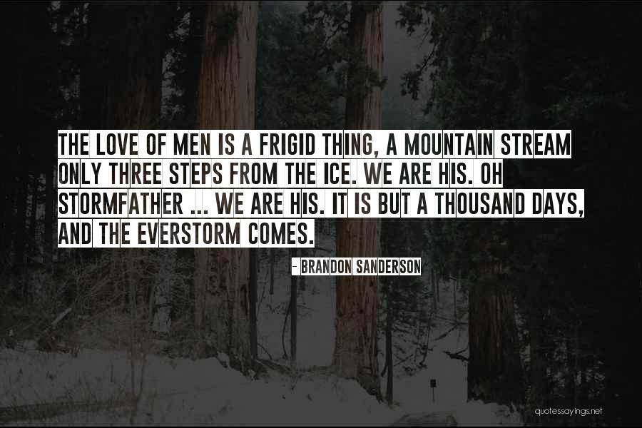 A Mountain Stream Quotes By Brandon Sanderson
