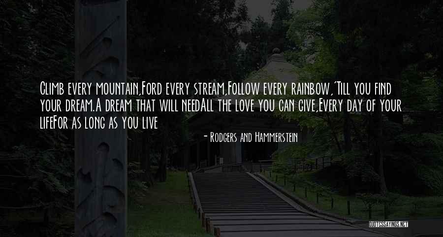 A Mountain Stream Quotes By Rodgers And Hammerstein