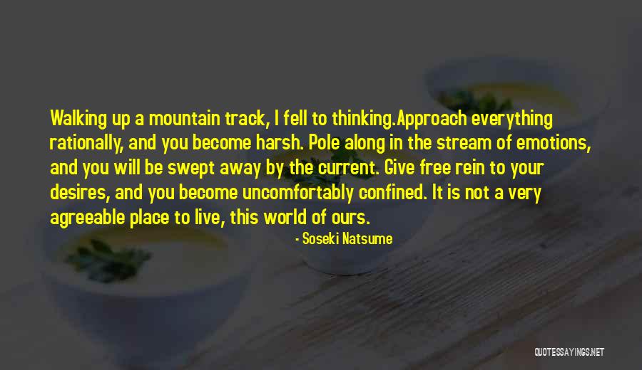 A Mountain Stream Quotes By Soseki Natsume