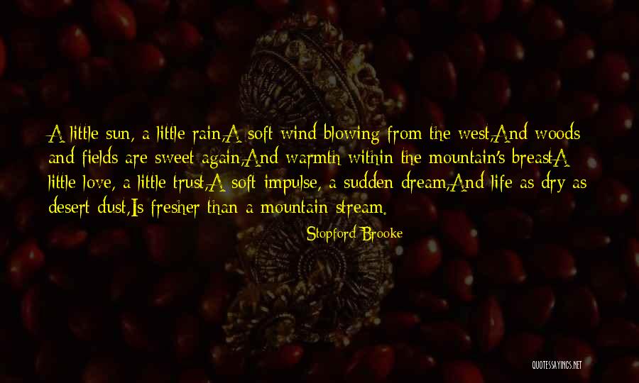 A Mountain Stream Quotes By Stopford Brooke