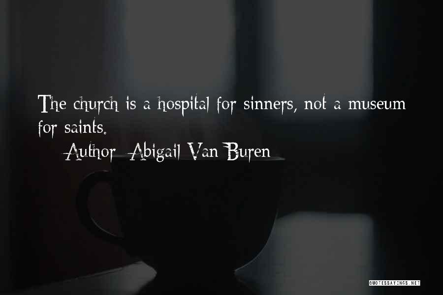 A Museum Quotes By Abigail Van Buren