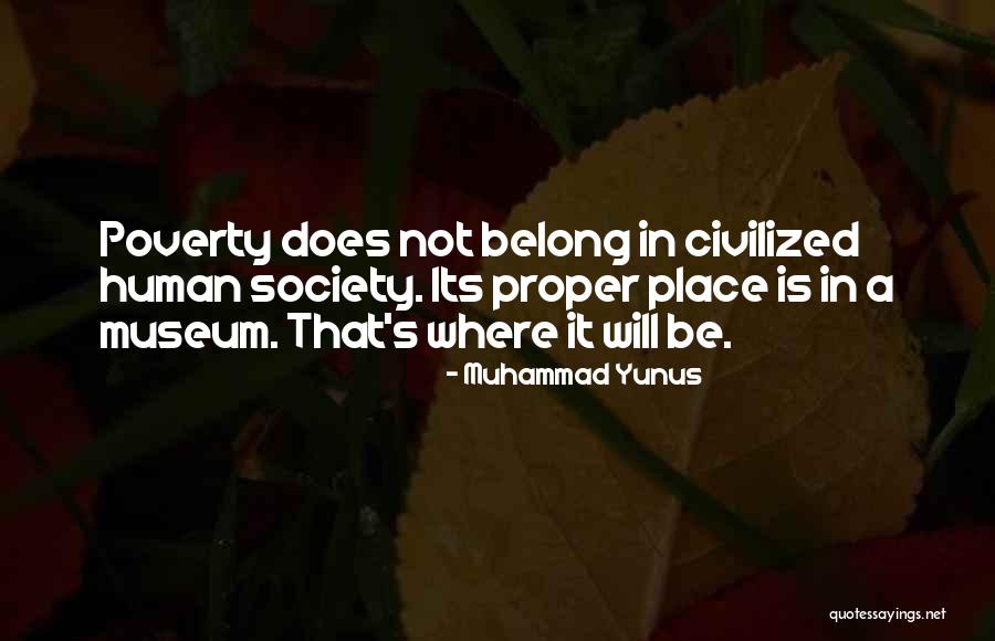 A Museum Quotes By Muhammad Yunus