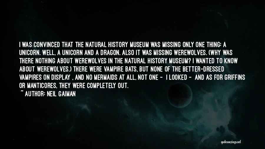 A Museum Quotes By Neil Gaiman