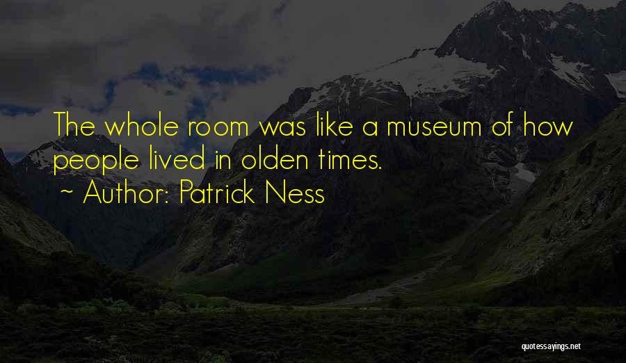 A Museum Quotes By Patrick Ness