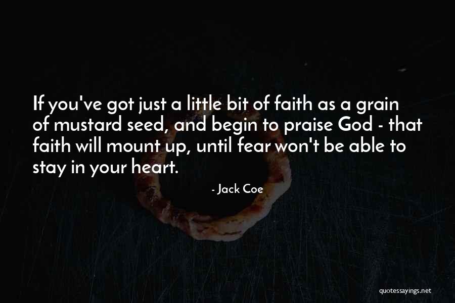 A Mustard Seed Quotes By Jack Coe A Mustard Seed Quotes By Jack Coe
