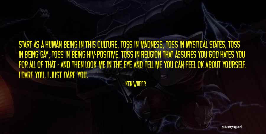 A Mystical Look Quotes By Ken Wilber A Mystical Look Quotes By Ken Wilber