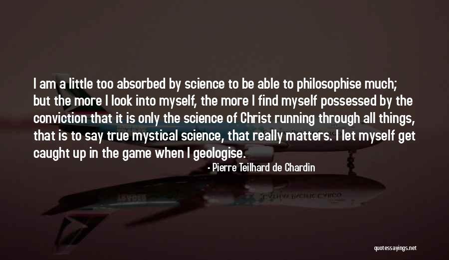 A Mystical Look Quotes By Pierre Teilhard De Chardin A Mystical Look Quotes By Pierre Teilhard De Chardin