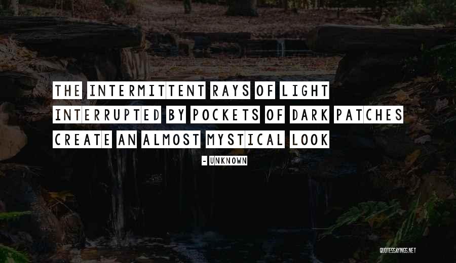 A Mystical Look Quotes By Unknown A Mystical Look Quotes By Unknown