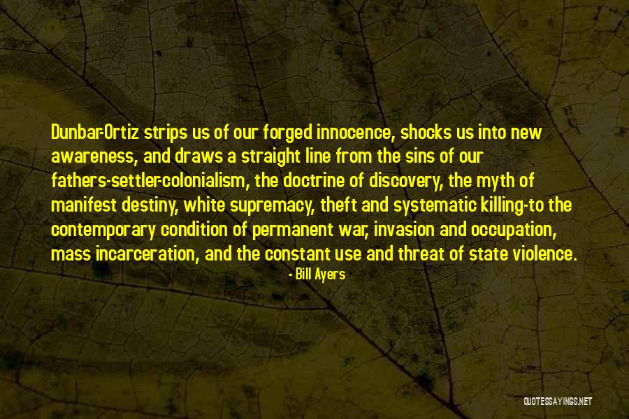 A Myth Of Innocence Quotes By Bill Ayers A Myth Of Innocence Quotes By Bill Ayers