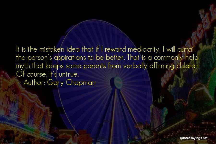 A Myth Quotes By Gary Chapman