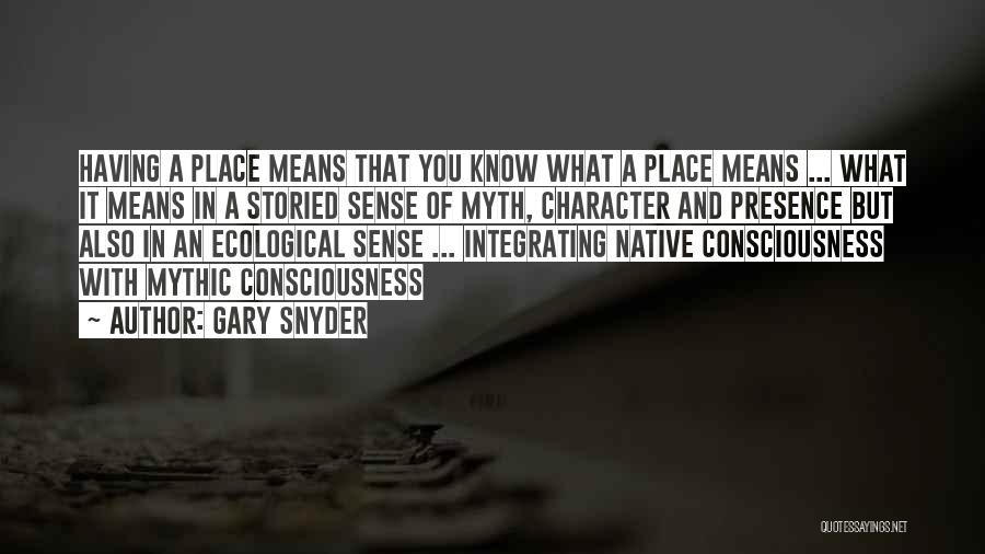 A Myth Quotes By Gary Snyder