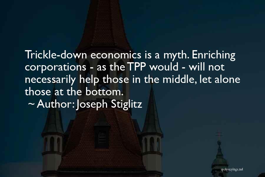A Myth Quotes By Joseph Stiglitz