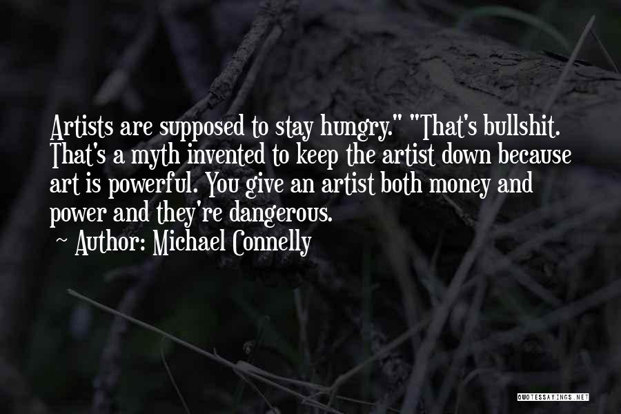 A Myth Quotes By Michael Connelly