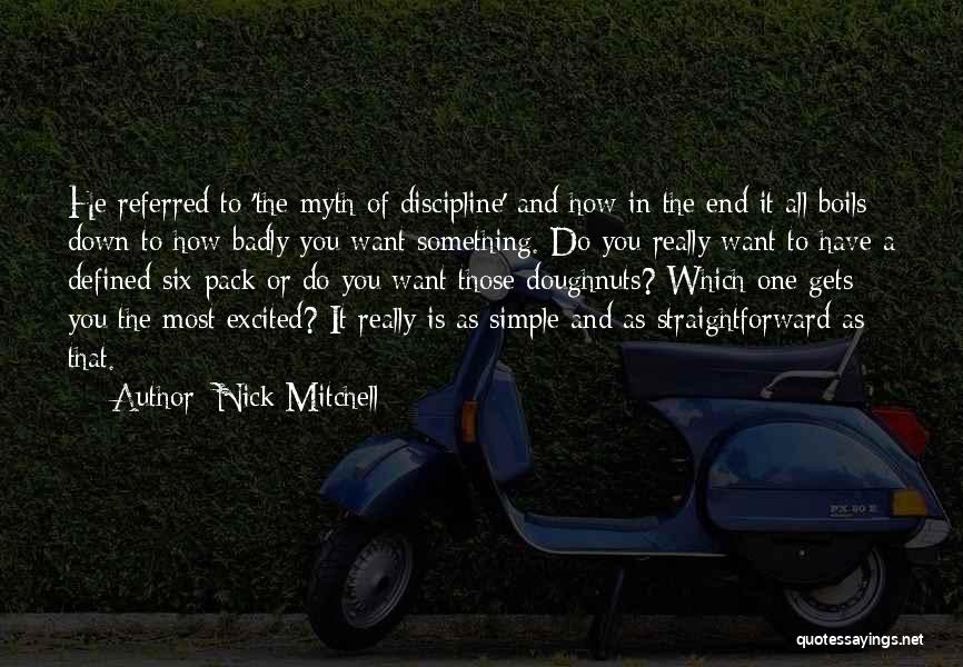 A Myth Quotes By Nick Mitchell