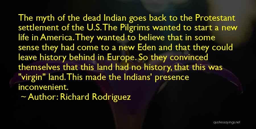 A Myth Quotes By Richard Rodriguez