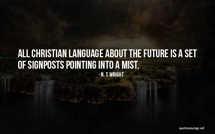 A N Quotes By N. T. Wright