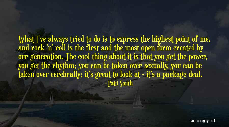 A N Quotes By Patti Smith
