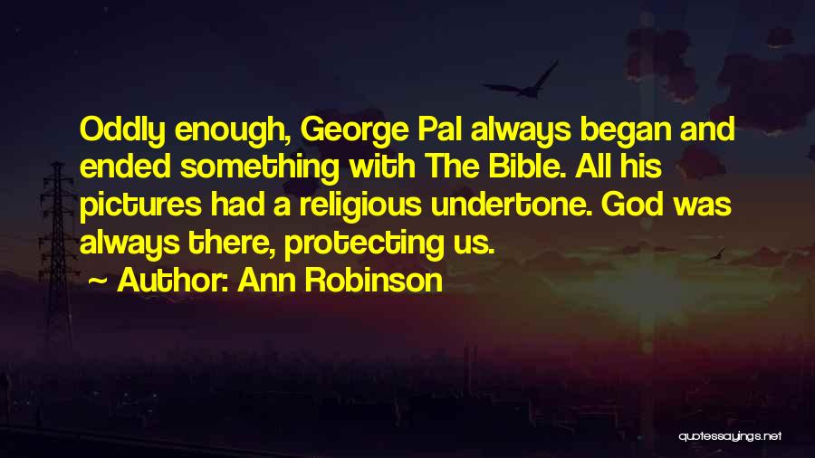 A.n.r. Robinson Quotes By Ann Robinson