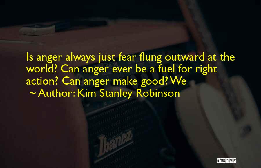 A.n.r. Robinson Quotes By Kim Stanley Robinson