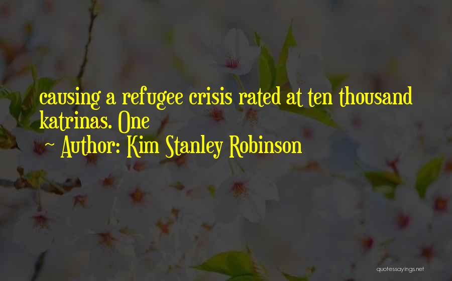 A.n.r. Robinson Quotes By Kim Stanley Robinson