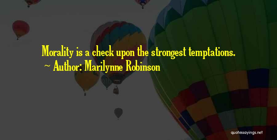A.n.r. Robinson Quotes By Marilynne Robinson