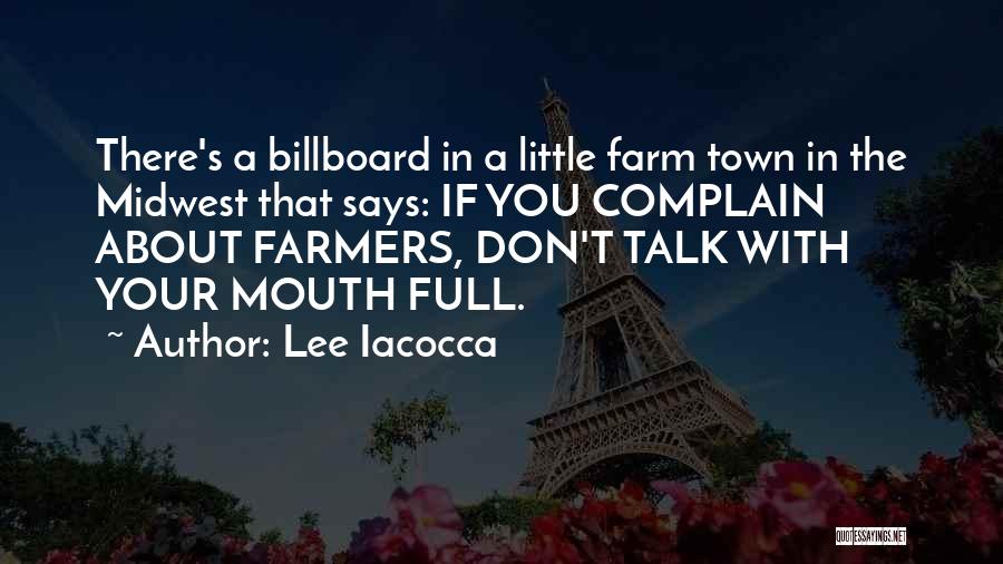 A.n.t Farm Quotes By Lee Iacocca