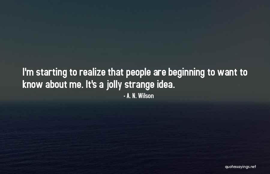 A. N. Wilson Quotes 1032821 A. N. Wilson Quotes 1032821