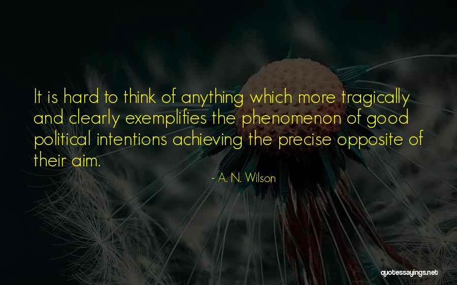 A. N. Wilson Quotes 1121066 A. N. Wilson Quotes 1121066