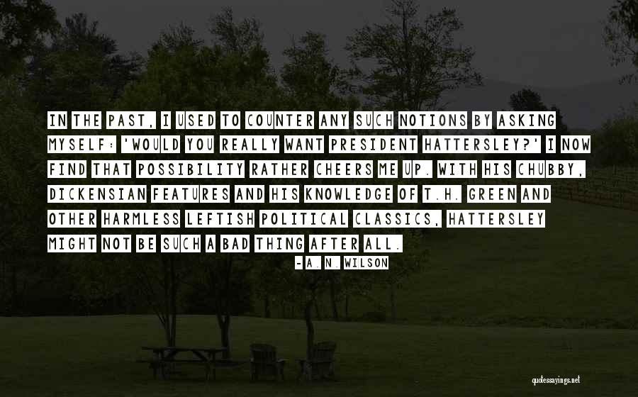 A. N. Wilson Quotes 1197115 A. N. Wilson Quotes 1197115