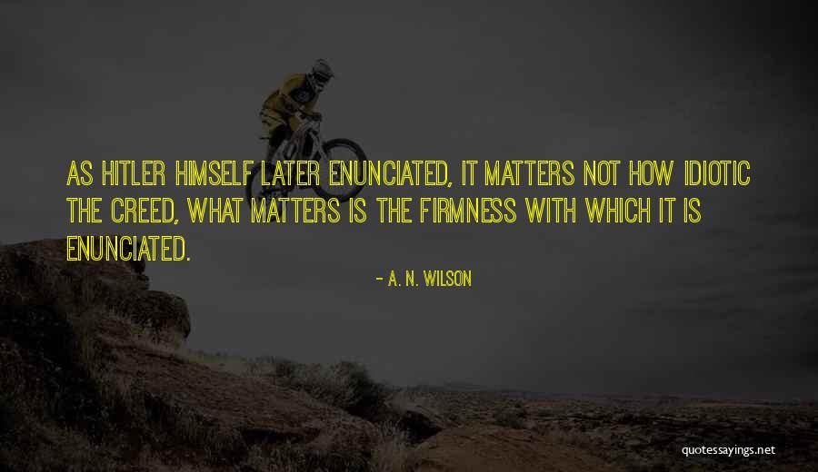 A. N. Wilson Quotes 1453048 A. N. Wilson Quotes 1453048