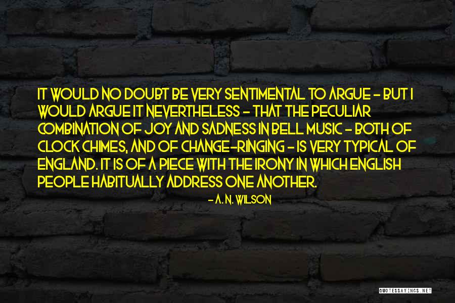 A. N. Wilson Quotes 295056 A. N. Wilson Quotes 295056