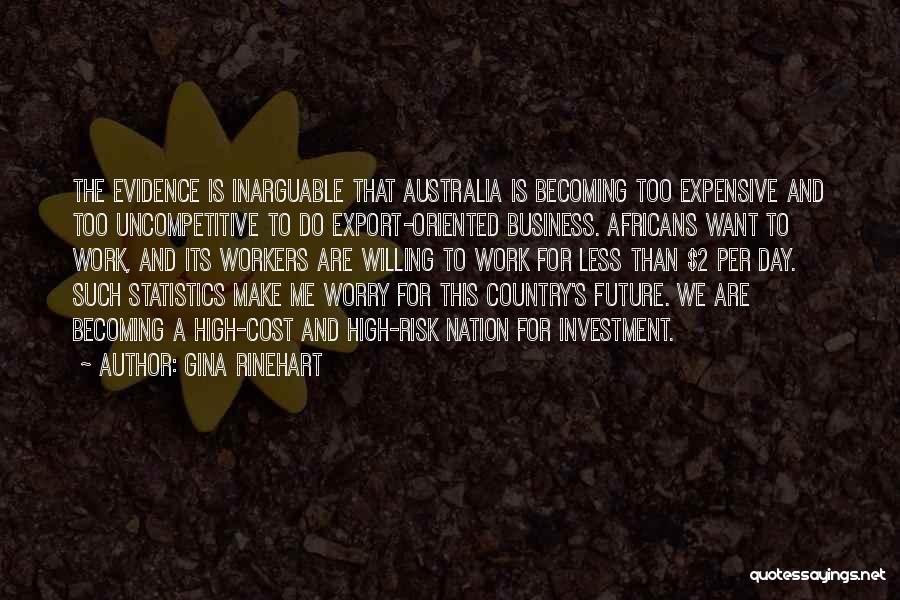 A Nation At Risk Quotes By Gina Rinehart