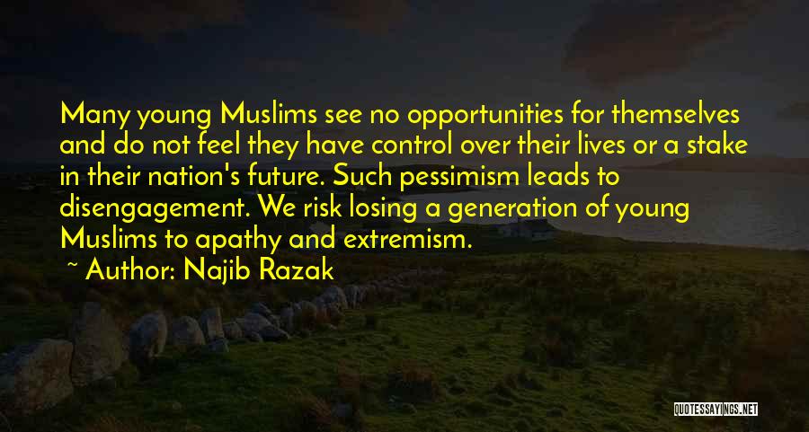 A Nation At Risk Quotes By Najib Razak