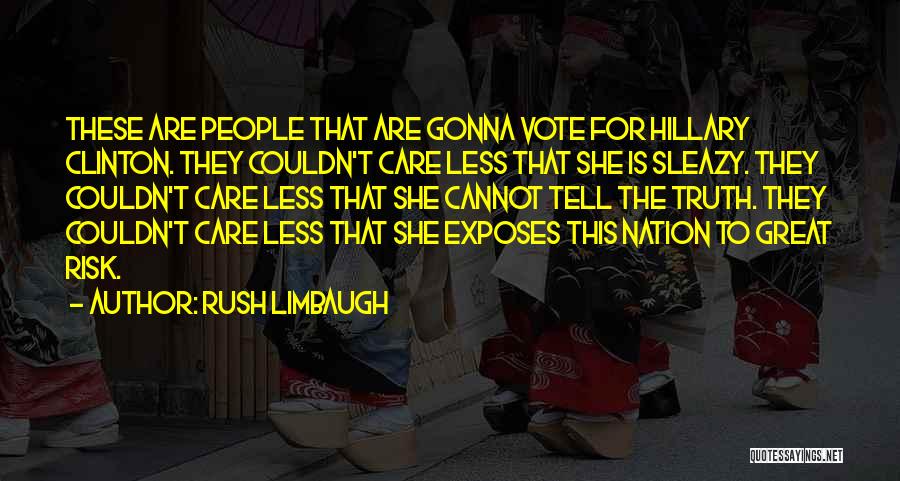 A Nation At Risk Quotes By Rush Limbaugh