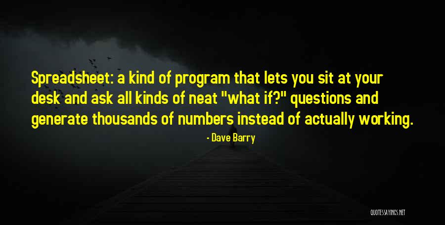 A Neat Desk Quotes By Dave Barry