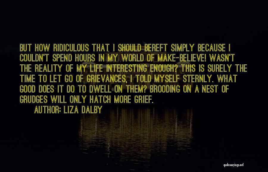 A Nest Quotes By Liza Dalby