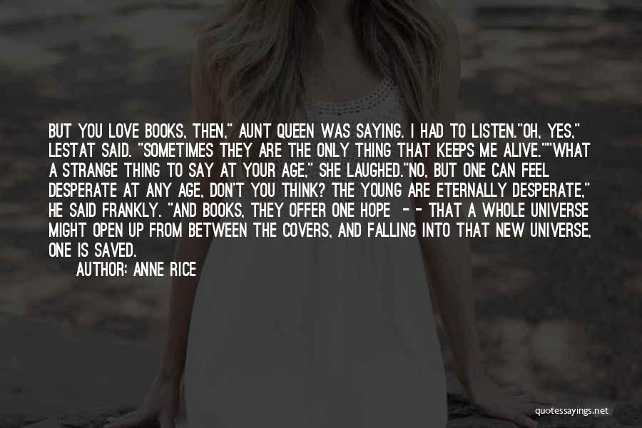 A New Aunt Quotes By Anne Rice