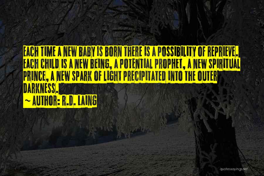 A New Baby Being Born Quotes By R.D. Laing