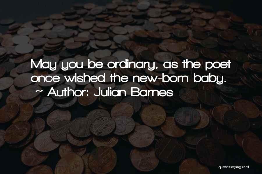 A New Baby On The Way Quotes By Julian Barnes