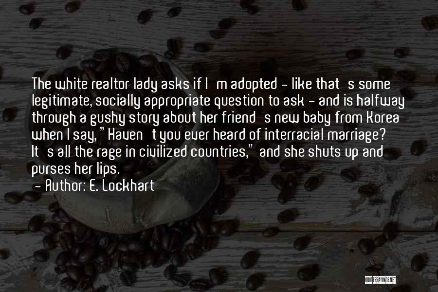 A New Baby Quotes By E. Lockhart