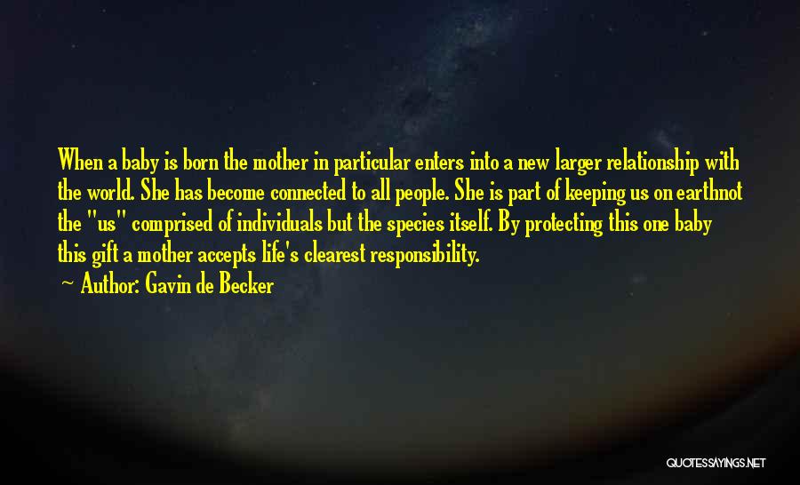 A New Baby Quotes By Gavin De Becker