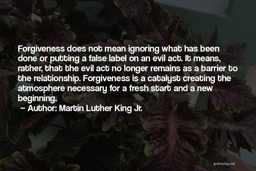 A New Beginning Relationship Quotes By Martin Luther King Jr.