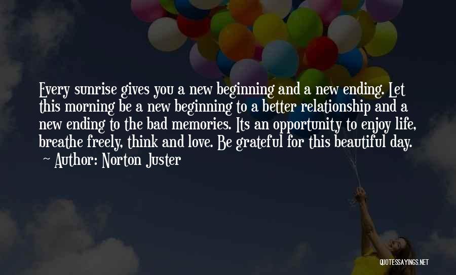 A New Beginning Relationship Quotes By Norton Juster