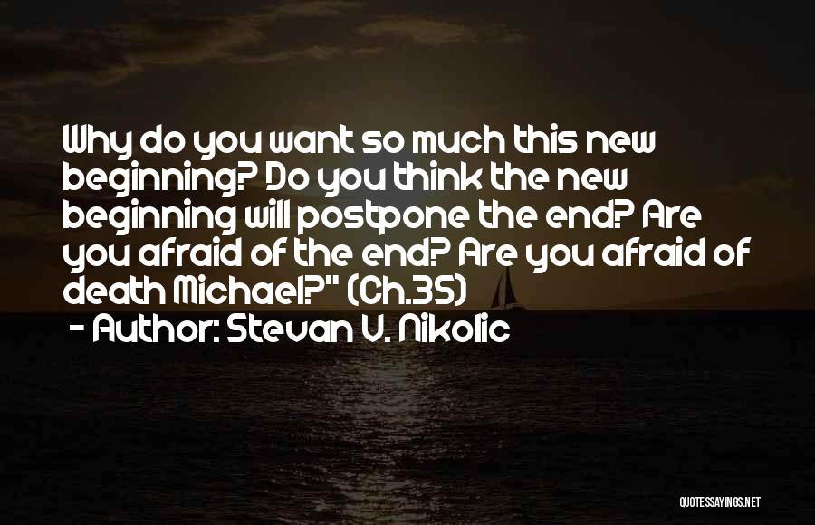A New Beginning Relationship Quotes By Stevan V. Nikolic