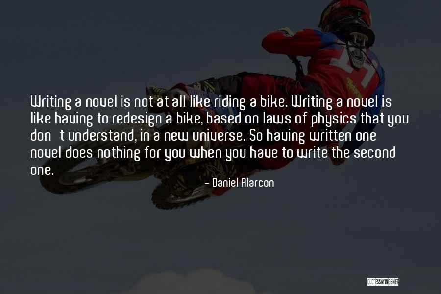 A New Bike Quotes By Daniel Alarcon A New Bike Quotes By Daniel Alarcon