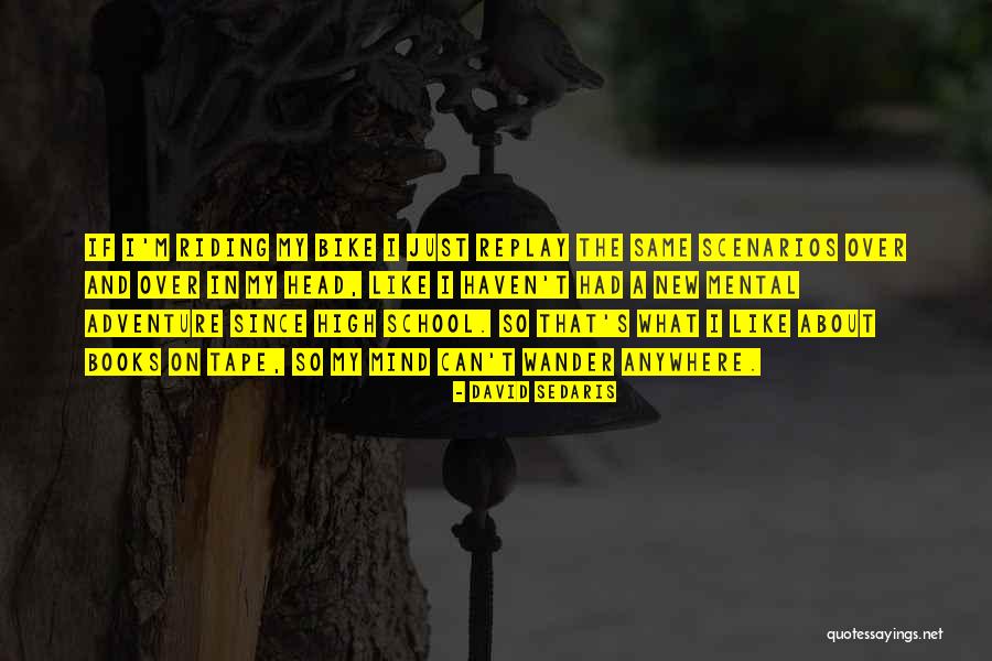 A New Bike Quotes By David Sedaris A New Bike Quotes By David Sedaris