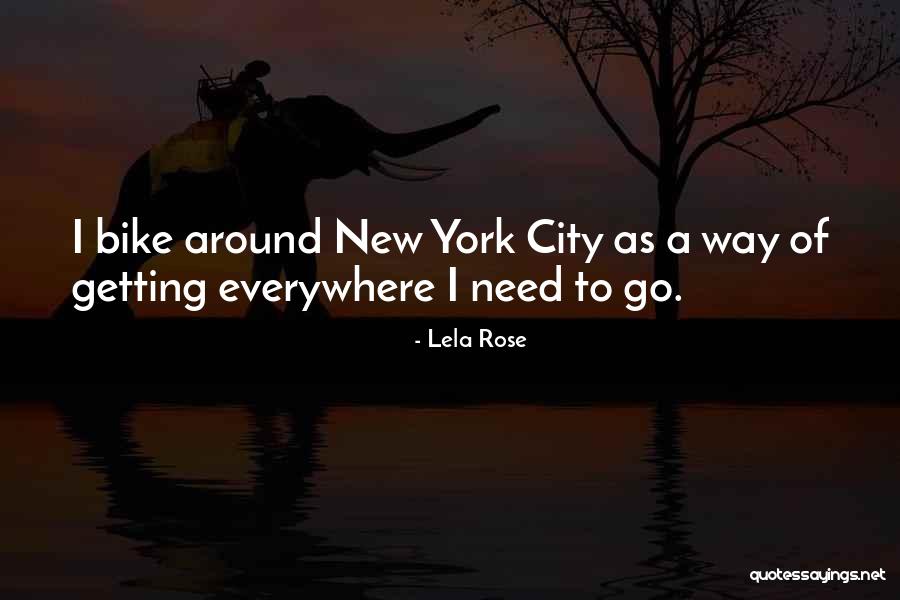 A New Bike Quotes By Lela Rose A New Bike Quotes By Lela Rose