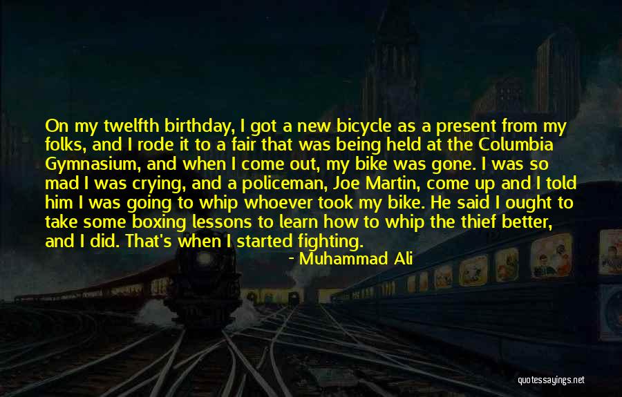 A New Bike Quotes By Muhammad Ali A New Bike Quotes By Muhammad Ali